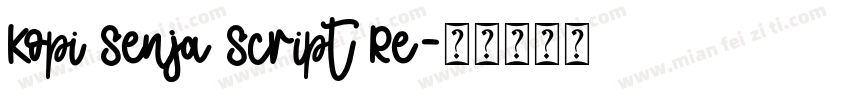 Kopi Senja Script Re字体转换